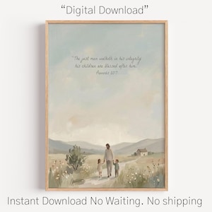 May include: A framed digital print with a pastoral scene of a parent and two children walking on a path. The artwork features a soft color palette of blues, greens, and beige. Text at the top reads "The just man walketh in his integrity, his children are blessed after him. Proverbs 20:7."