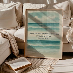 Deep Waters Wall Art | Isaiah 43:2 Bible Verse | Inspirational Home Decor | When You Go Through & Pass Through Deep Waters