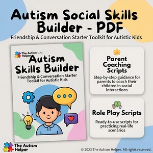 May include: A digital PDF titled "Autism Social Skills Builder" with the text "Friendship & Conversation Starter Toolkit for Autistic Kids." The image includes illustrations of a child, a lightbulb, and speech bubbles. Also included are "Parent Coaching Scripts" and "Role Play Scripts."