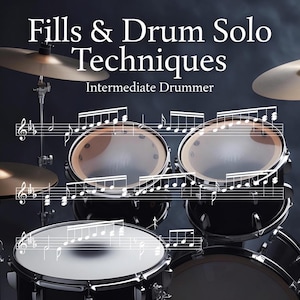 Peut inclure: Image d'une batterie avec des cymbales et des partitions superposées. Le texte "Fills & Drum Solo Techniques" est affiché en haut, avec "Intermediate Drummer" en dessous. Les tambours sont noirs avec des cercles argentés.