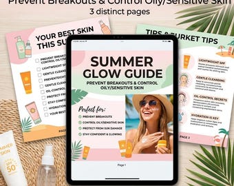 Summer Skin Guide: Prevent Breakouts, Sunburn, Oily Skin (PDF ebook)