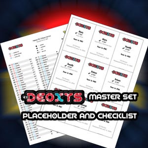 May include: Two white sheets with text and graphics related to the Pokémon TCG EX Deoxys card set. One sheet is a checklist, and the other displays card details, including card names, set numbers, and rarity information. The text "DEOXYS MASTER SET" is prominently displayed.