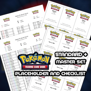 May include: A collection of Pokémon Trading Card Game (TCG) cards and checklists. The image features multiple cards with the Pokémon logo, card names, and set information. The text "STANDARD + MASTER SET PLACEHOLDER AND CHECKLIST" is also visible.