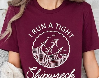 I Run A Tight Shipwreck Shirt for Mom T-Shirt, Mothers Day Shirt for Mom, Gift for Mom, Homeschool Mom Shirt, Gift for motherMom Life Shirts