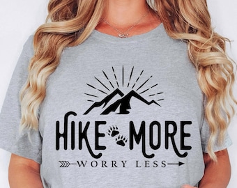 Hiking Shirt, Hike More Worry Less Shirt, Adventure Shirt, Mountains Shirt, Camping Shirt, Vacation Shirt, Gift for Hiker, Travel Gift Shirt