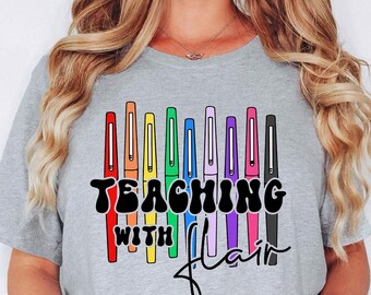 Teaching With Flair Shirt, Teacher Shirt, Flair Pen Teacher Tee, Teacher Gift, Funny Teacher Shirt, Teacher Life, Teacher Shirts For Women