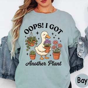 Comfort Colors® Oops I Got Another Plant Shirt, Funny Goose Plant Tee, Cute Houseplant Lover T-Shirt, Retro Silly Goose Gardening Shirt