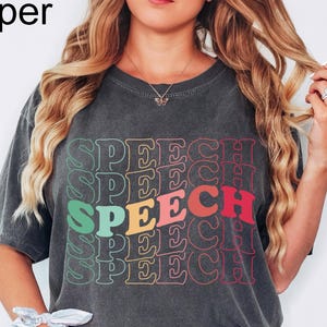 Comfort Colors® Speech Shirt, Pathologist Shirt, Speech Therapy Shirt, Slp Shirt, Speech Pathology Tee, SLPA Shirt, Speech Pathologist Shirt