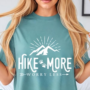 Comfort Colors® Hiking Shirt, Hike More Worry Less Shirt, Adventure Shirt, Mountains Shirt, Camping Shirt, Vacation Shirt, Gift for Hiker