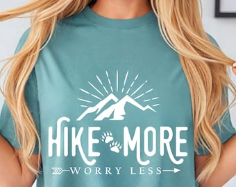 Comfort Colors® Hiking Shirt, Hike More Worry Less Shirt, Adventure Shirt, Mountains Shirt, Camping Shirt, Vacation Shirt, Gift for Hiker