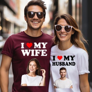 I Love My Wife Shirt, I Love My Girlfriend Shirt, I Love My Hot Latina Girlfriend, Custom Photo, Your Photo Shirt, Shirt Picture, Valentines