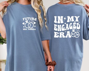 Comfort Colors® In My Engaged Era Shirt, Engaged Shirt, Pocket Shirt, Engagement Gift, Custom Future Mrs. T-Shirt, Fiance Shirt, Future MRS