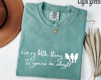 Comfort Colors® Three Little Bird Shirt, Peace Shirt, Reggae TShirt, Song Lyrics Tee, Every Little Thing Gonna Be Alright, Reggae Tee, Birds