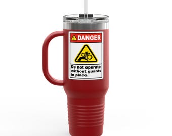 Taza de viaje con señal de advertencia de peligro / Vaso térmico de 40 oz