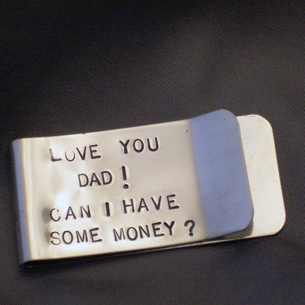 Love You Dad Can I Have Some Money  Money Clip