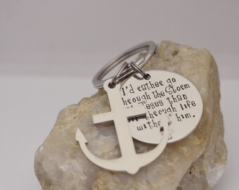 I'd Rather go through the Storm with Jesus than sail Through Life without Him Keychain