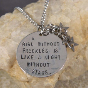 A girl without Freckles is like a Night without Stars Handstamped Charm Necklace image 2