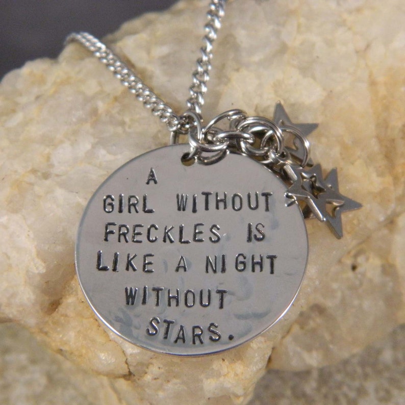 A Girl Without Freckles is Like a Night Without Stars Handstamped Charm ...