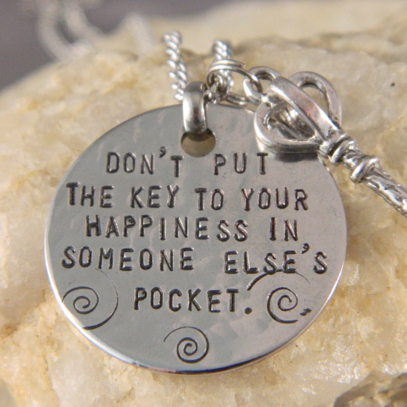 Don't Put the Key to Your Happiness in Someone Else's Pocket Necklace ...