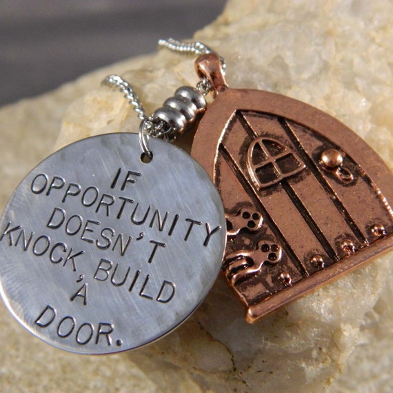 If Opportunity Doesn T Knock Build A Door Necklace With Etsy If Opportunity Doesn T Knock Build A Door Necklace With Etsy