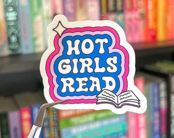 Hot Girls Read Sticker | Bookish Aesthetic Vinyl Sticker | Clear or Holographic Finish | Cute Book Lover Sticker | BookTok Girlie Sticker