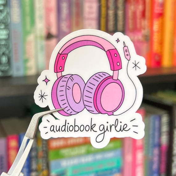 Audiobook Girlie Sticker – Headphones Bookish Vinyl Sticker for Readers, Clear or Holographic, Perfect for Bookworms on the Go