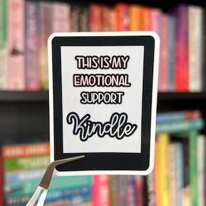 This Is My Emotional Support Kindle or Kobo Vinyl Sticker | Cute Bookish Gift for Kindle and Kobo Lovers | Book Lover Sticker | eReader