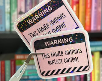 Warning - This Kindle Contains Explicit Content Holographic Sticker | Spicy Kindle Sticker for Romance Lovers | Book Lover Sticker