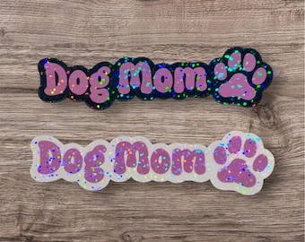 Dog Mom Sticker, Dog Mom Holographic Glitter Sticker, Dog Sticker, Holographic Glitter Sticker, Laptop Sticker, Phone Sticker, Purple