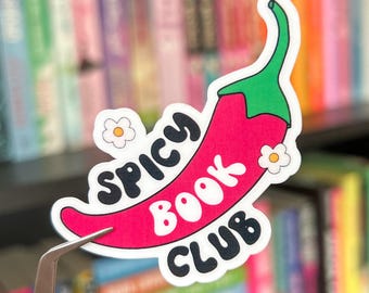 Spicy Book Club Sticker | Romance and Spicy Book Lover Clear or Holographic Vinyl Sticker | Perfect Bookish Gift for Readers & BookTok Fans