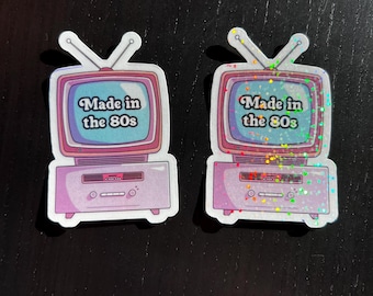 Made in the 80s Sticker | Holographic Vinyl Retro Sticker for Laptops & Kindles | 80s Baby | 1980s Nostalgia Decor | 1980s | Music Lover