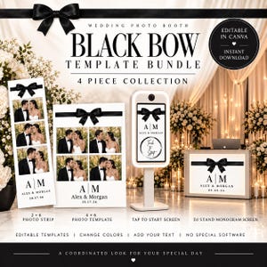 May include: A wedding photo booth template bundle featuring a black bow design. Includes a 2x6 photo strip, 4x6 photo template, tap to start screen, and DJ stand monogram screen. The text reads Black Bow Template Bundle, 4 Piece Collection, A|M, Alex & Morgan, 10.17.26, 09.05.26, and Touch to Start.