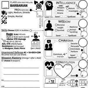 May include: A black and white character sheet for a Barbarian character in a Dungeons and Dragons game. The sheet includes information about the character's class, abilities, skills, and stats. The character's hit die is a 12-sided die.