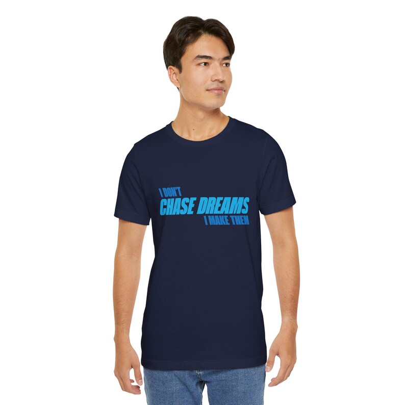 Motiverend I Don't Chase Dreams, I Make Them T-shirt, Architect of Destiny, inspirerend T-shirt, empowerment-shirt, positieve vibes-top afbeelding 1