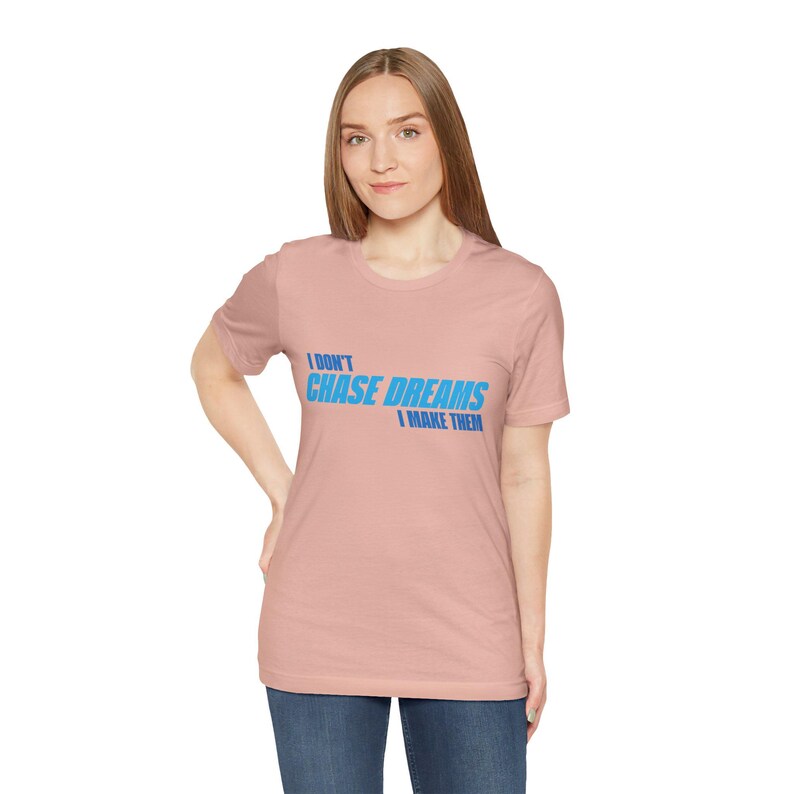 Motiverend I Don't Chase Dreams, I Make Them T-shirt, Architect of Destiny, inspirerend T-shirt, empowerment-shirt, positieve vibes-top afbeelding 5