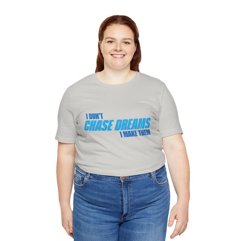 Motiverend I Don't Chase Dreams, I Make Them T-shirt, Architect of Destiny, inspirerend T-shirt, empowerment-shirt, positieve vibes-top afbeelding 7