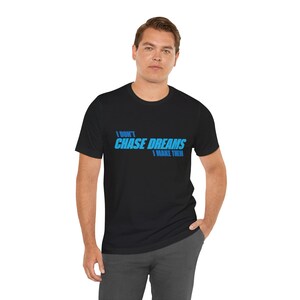 Motiverend I Don't Chase Dreams, I Make Them T-shirt, Architect of Destiny, inspirerend T-shirt, empowerment-shirt, positieve vibes-top afbeelding 6