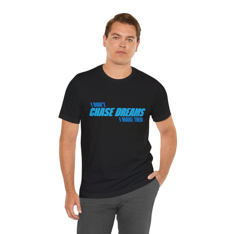 Motiverend I Don't Chase Dreams, I Make Them T-shirt, Architect of Destiny, inspirerend T-shirt, empowerment-shirt, positieve vibes-top afbeelding 6