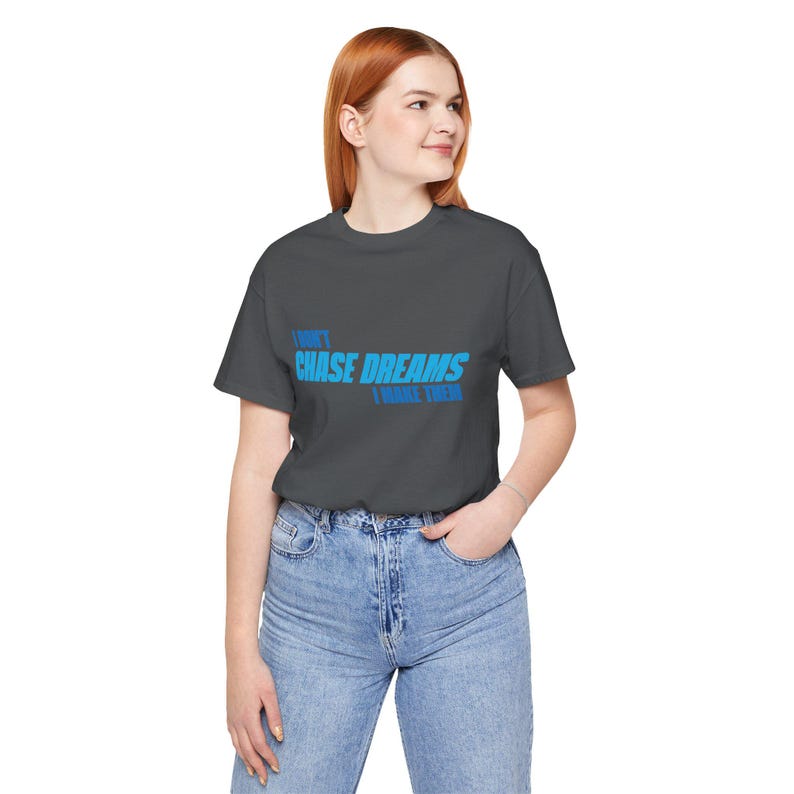 Motiverend I Don't Chase Dreams, I Make Them T-shirt, Architect of Destiny, inspirerend T-shirt, empowerment-shirt, positieve vibes-top afbeelding 9