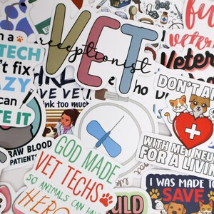May include: A collection of colorful stickers with veterinary-themed designs. The stickers feature text like "VET TECH," "I can't fix crazy, but I can sedate it," and "With me, I neuter for a living." Images of animals and medical tools are also present.
