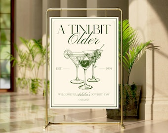 A Tini Bit Older | Editable 30th Birthday Welcome Sign | Martini-Themed Party Sign | Elegant Cocktail Party Decor