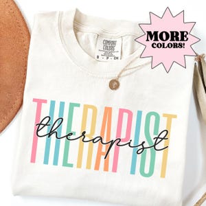Therapist Comfort Colors Shirt, Therapy Tshirt,  Counselor Shirt, Mental Health Awareness Shirt, Therapy Tee, Therapist Appreciation Gift