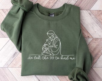 Sudadera cristiana bordada "Él dejó las 99 ovejas perdidas" Suéter Jesús Pastor Bordado Jersey Regalo de Pascua para la iglesia Mamá Abuela