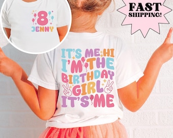 Custom Birthday Shirt, It&#39;s Me Hi I&#39;m the Birthday Girl It&#39;s Me T-Shirt, 6th Birthday, 7th Birthday, Birthday Girl Shirt, Bday Gift Daughter