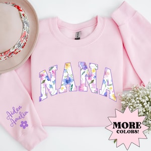 Custom Nana Floral Sweatshirt, Nana Gift, Kids Name on Sleeve, Mothers Day Gift, Grandma Sweater, Baby Shower, New Nana Gift Sweater