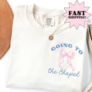 Camicia da sposa, Camicia da sposa Comfort Colors, Camicia personalizzata Going to the Chapel Gonna Get Married, Maglietta da sposa Bow Doodle Coquette Wedding
