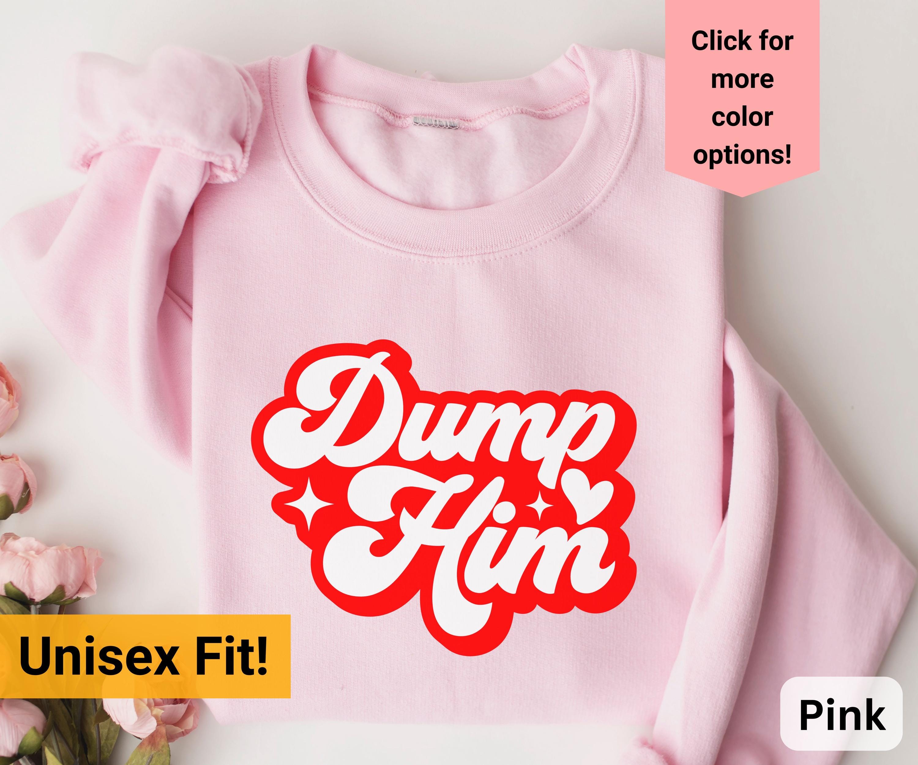 Dump Him Sweater, Red 90s Inspired Shirt, Trendy y2k Shirt, Trendy y2k Sweater, Anti Valentines Day Sweater, Funny Valentines Day,