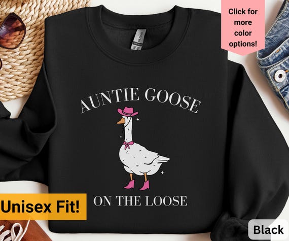 Auntie Silly Goose Sweater Cowgirl Western Country Auntie Goose on the Loose Sweater Cool Aunts Club New Pregnancy Announcement Tee