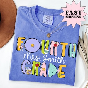 Comfort Colors Teacher Shirt, Fourth Grade Teacher Shirt, 4th Grade Teacher Shirt, Back to School Shirt, Custom Teacher Appreciation Tee