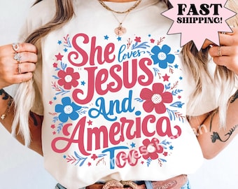 Comfort Colors 4th of July Shirt USA Shirt Fourth of July Shirt She Loves Jesus and America Too Shirt Christian Shirt God Bless America